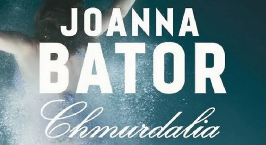 Chmurdalia, Joanna Bator