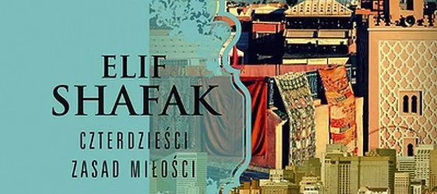 Czterdzieści zasad miłości, Elif Shafak