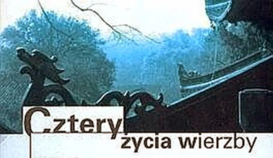 "Cztery życia wierzby" Shan Sa