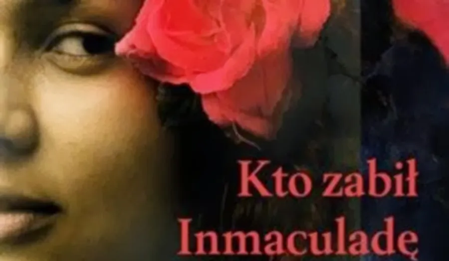 "Kto zabił Inmaculadę de Silva?" Marina Mayoral