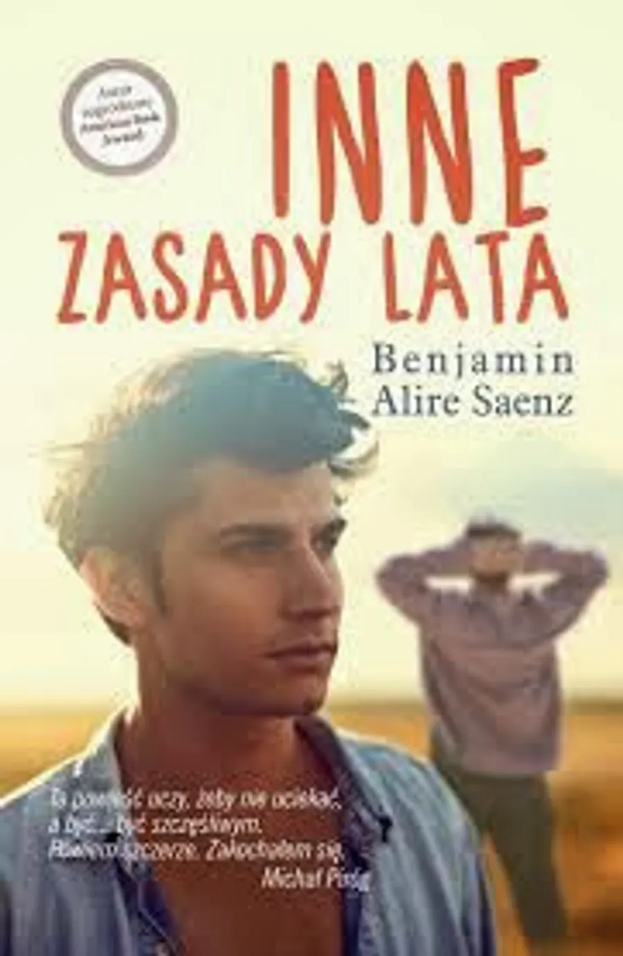 Inne zasady lata, Benjamin Alire Saenz