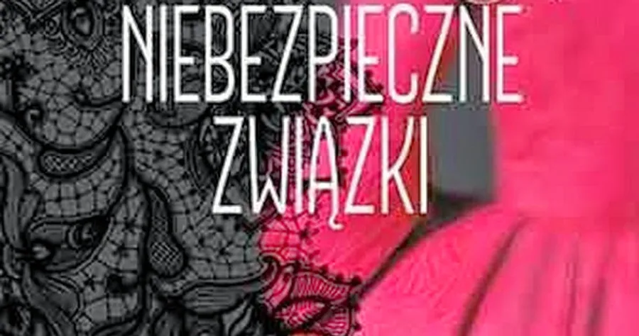 "Niebezpieczne związki" Pierre Choderlos de Laclos