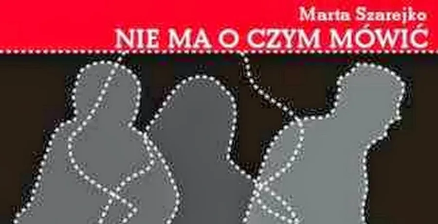 "Nie ma o czym mówić" Marta Szarejko